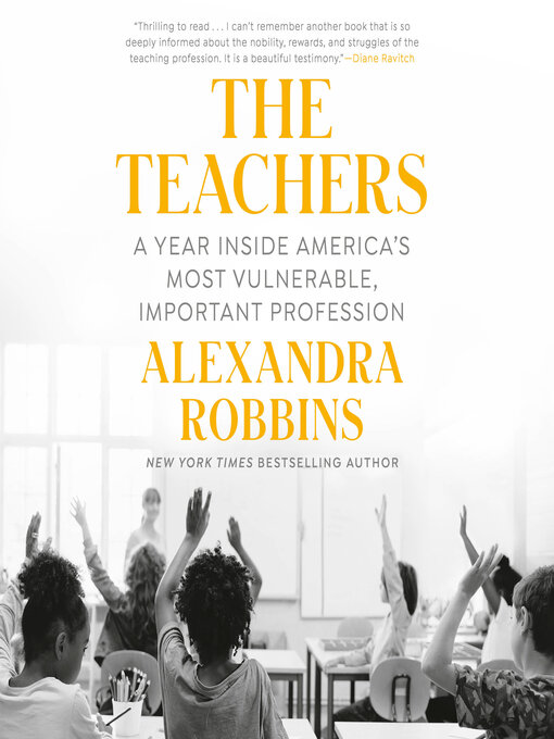 Title details for The Teachers by Alexandra Robbins - Available